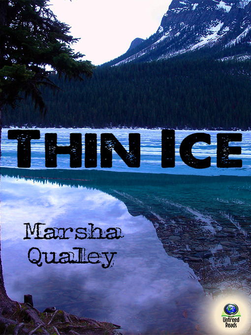 Title details for Thin Ice by Marsha Qualey - Available